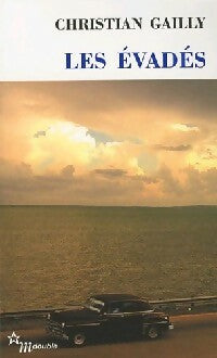 Livrenpoche : Evadés - Christian Gailly - Livre