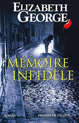 Livrenpoche : Mémoire infidèle - Elizabeth George - Livre