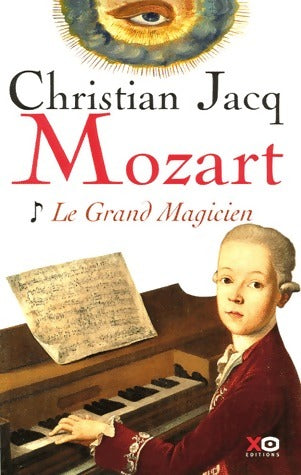 Mozart Tome I : Le grand magicien - Christian Jacq -  Xo GF - Livre