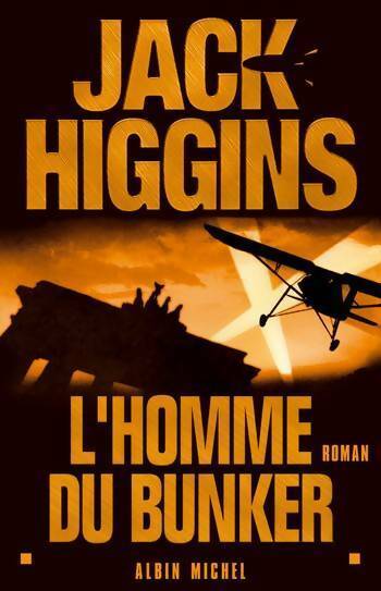 Livrenpoche : L'honne du bunker - Jack Higgins - Livre