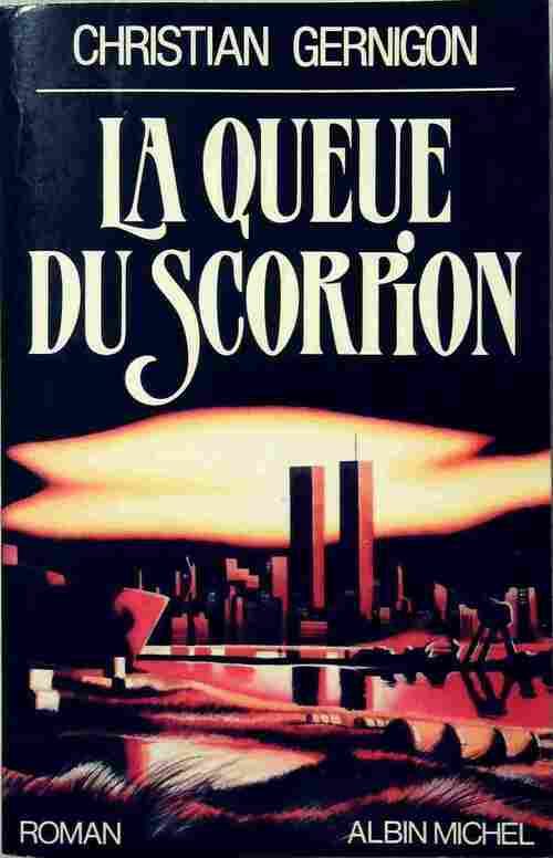 Livrenpoche : La queue du scorpion - Christian Gernigon - Livre