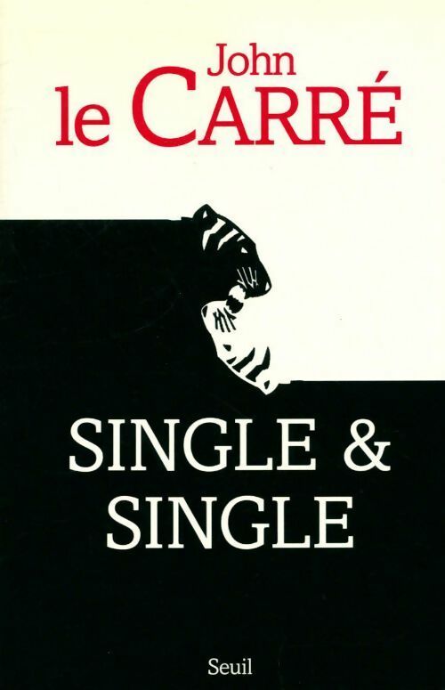 Single & single - John Le Carré -  Seuil GF - Livre