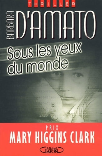 Livrenpoche : Sous les yeux du monde - Barbara D'Amato - Livre