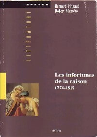 Livrenpoche : Les infortunes de la raison - Bernard Pingaud, Robert Mantéro - Livre