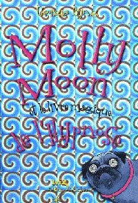Livrenpoche : Molly Moon Tome I : Molly Moon et le livre magique de l'hypnose - Georgia Byng - Livre
