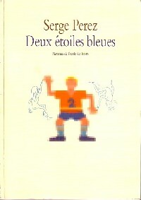 Livrenpoche : Deux étoiles bleues - Serge Perez - Livre