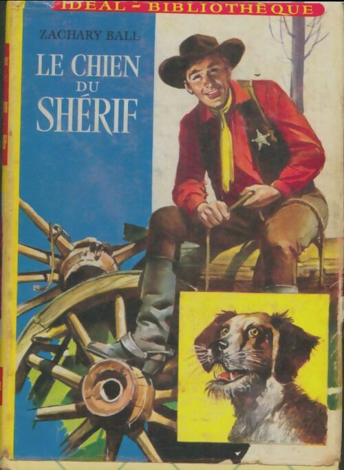 Livrenpoche : Le chien du shérif - Zachary Ball - Livre