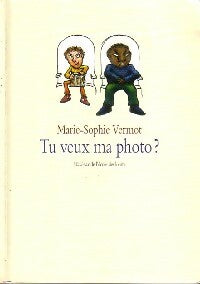 Livrenpoche : Tu veux ma photo ? - Marie-Sophie Vermot - Livre