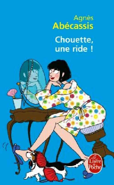 Livrenpoche : Chouette, une ride ! - Agnès Abécassis - Livre