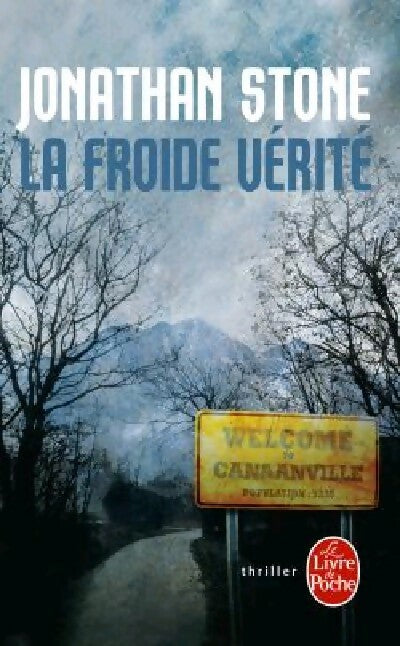 Livrenpoche : La froide vérité - Jonathan Stone - Livre