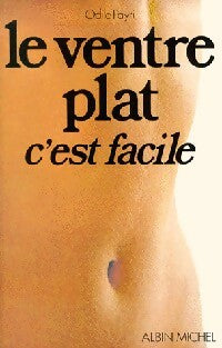 Le ventre plat, c'est facile - Odile Payri -  Albin Michel GF - Livre