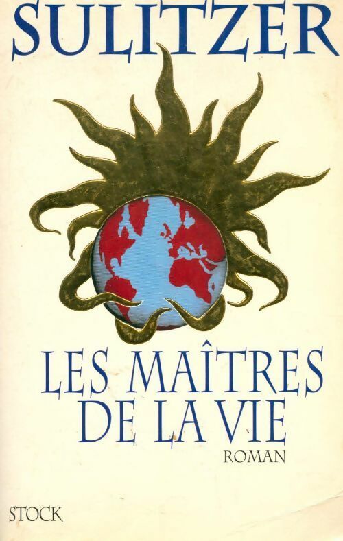 Livrenpoche : Les maîtres de la vie - Paul-Loup Sulitzer - Livre