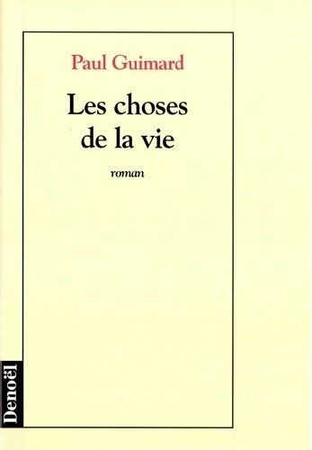 Livrenpoche : Les choses de la vie - Paul Guimard - Livre