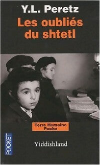 Les oubliés du Shtetl - Ysaac Leib Peretz - Livre
