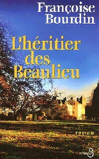 Livrenpoche : L'héritier des Beaulieu - Françoise Bourdin - Livre