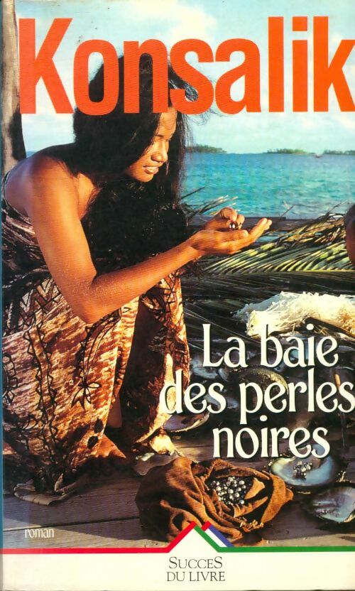 Livrenpoche : La baie des perles noires - Heinz G. Konsalik - Livre