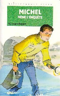 Livrenpoche : Michel mène l'enquête - Georges Bayard - Livre