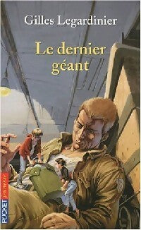 Livrenpoche : Le dernier géant - Gilles Legardinier - Livre