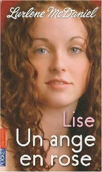Livrenpoche : Un ange en rose Tome I : Lise  - Lurlene McDaniel - Livre