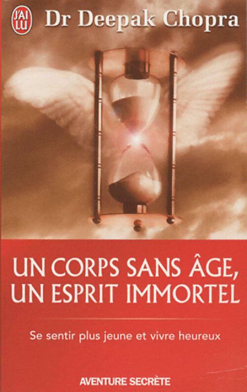 Livrenpoche : Un corps sans âge, un esprit immortel - Deepak Chopra - Livre