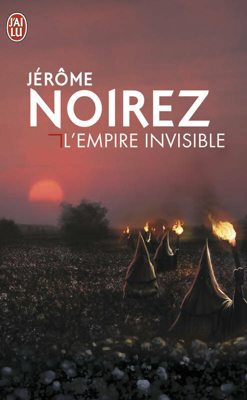Livrenpoche : L'empire invisible - Jérôme Noirez - Livre