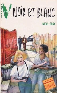 Livrenpoche : Noir et blanc - Nigel Gray - Livre