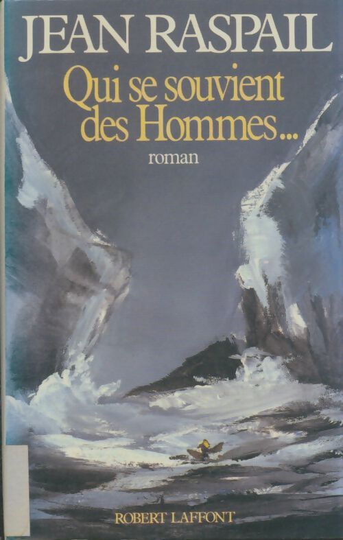 Livrenpoche : Qui se souvient des hommes... - Jean Raspail - Livre
