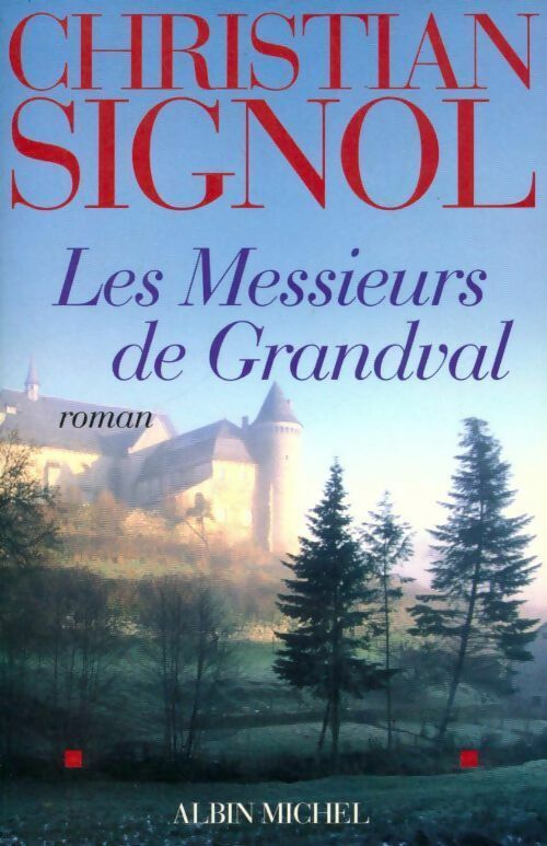 Livrenpoche : Les messieurs de Grandval - Christian Signol - Livre