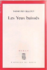 Livrenpoche : Les yeux baissés - Tahar Ben Jelloun - Livre