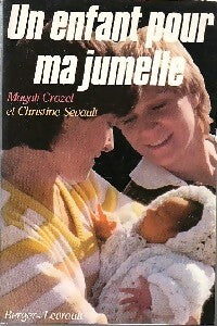 Un enfant pour ma jumelle - Magali Crozel, Christine Sevault - Livre