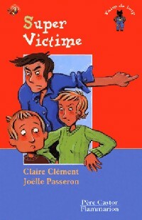 Livrenpoche : Super victime - Claire Clément - Livre