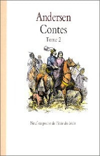 Contes Tome II - Hans Christian Andersen -  Aventures et Récits - Livre