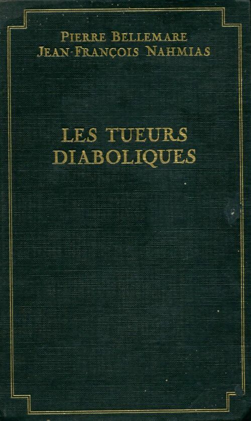Livrenpoche : Les tueurs diaboliques - Jean-François Nahmias - Livre