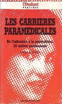 Livrenpoche : Les carrières paramédicales - Agnès Bonneau - Livre