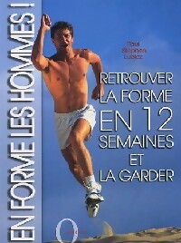 Livrenpoche : En forme les hommes. Retrouver la forme en 12 semaines et la garder. - Paul Stephen Lubicz - Livre