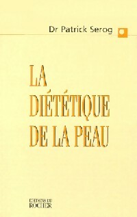 Livrenpoche : La diététique de la peau - Dr P. Serog - Livre