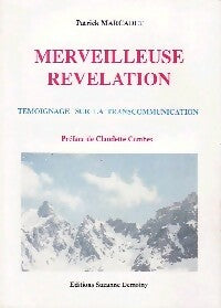 Livrenpoche : Merveilleuse révélation - Patrick Marcadet - Livre