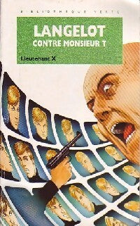 Livrenpoche : Langelot contre Monsieur T. - Lieutenant X - Livre
