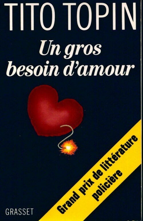 Un gros besoin d'amour - Tito Topin -  Grasset GF - Livre