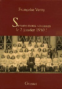 Livrenpoche : Serons-nous vivantes le 2 janvier 1950 ? - Françoise Verny - Livre