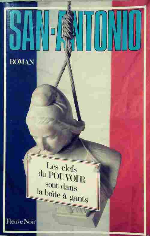 Livrenpoche : Les clefs du pouvoir sont dans la boîte à gants - San-Antonio - Livre