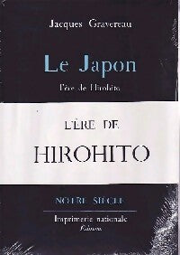 Livrenpoche : Le Japon. L'ère de Hirohito - Jacques Gravereau - Livre