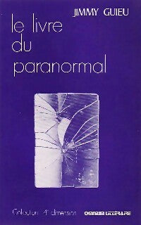 Livrenpoche : Le livre du paranormal - Jimmy Guieu - Livre