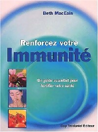 Livrenpoche : Renforcez votre immunité - Beth MacEoin - Livre