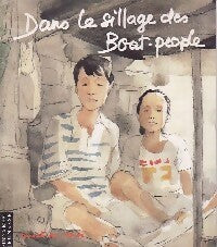 Dans le sillage des Boat-people - Marina Dyja -  Carnets du monde - Livre