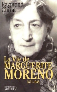 Livrenpoche : La vie de Marguerite Moreno - Raymond Chirat - Livre