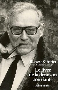 Livrenpoche : Le livre de la déraison souriante - Robert Sabatier - Livre