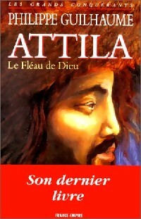 Livrenpoche : Attila, le fléau de Dieu - Philippe Guilhaume - Livre
