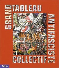 Livrenpoche : Grand tableau antifasciste collectif - Collectif - Livre