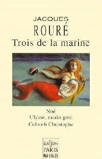 Livrenpoche : Trois de la marine - Jacques Rouré - Livre